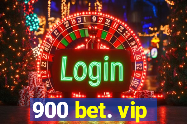 900 bet. vip